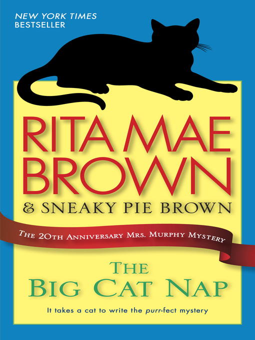 Détails du titre pour The Big Cat Nap par Rita Mae Brown - Disponible